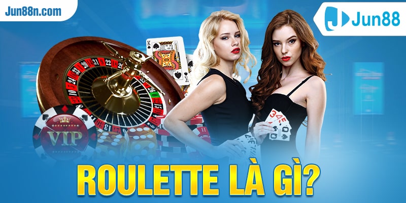Roulette là gì?