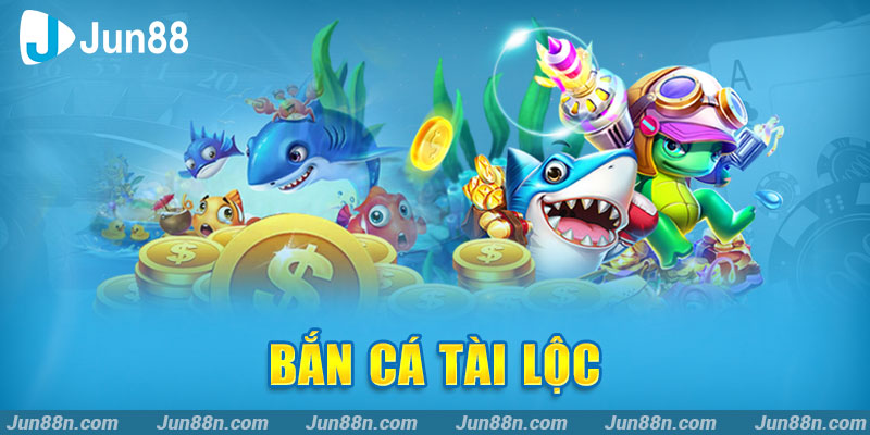 Bắn cá tài lộc