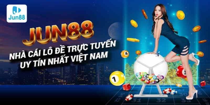 Khái quát về hoàn trả cược Jun88
